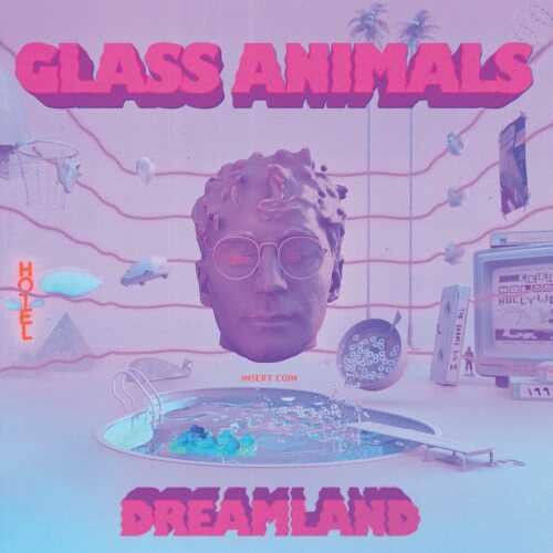Glass Animals - Dreamland [Bonus Levels]