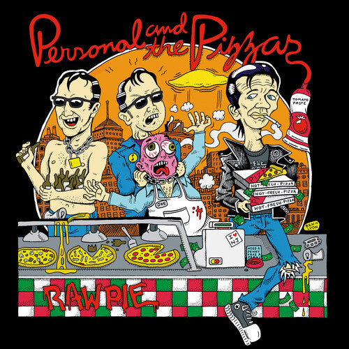 Personal & the Pizzas - Raw Pie