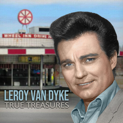 Leroy Dyke - True Treasures