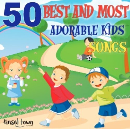 Tinsel Town Kids - 50 Best & Most Adorable Kids Songs