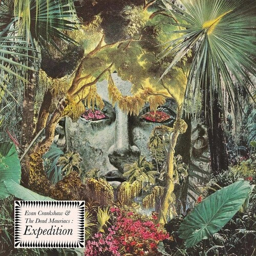 Evan Crankshaw & Dead Mauriacs - Expedition