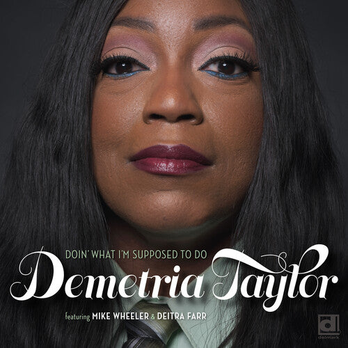 Demetria Taylor - Doin' What I'm Supposed To Do