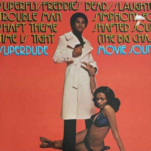 Superdudes - Superfly / Shaft / Slaughter