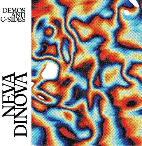 Neva Dinova - Demos And C-sides