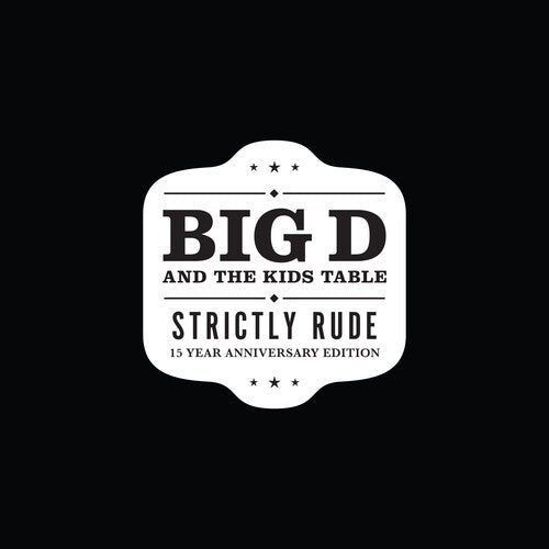 Big D & the Kids Table - Strictly Rude