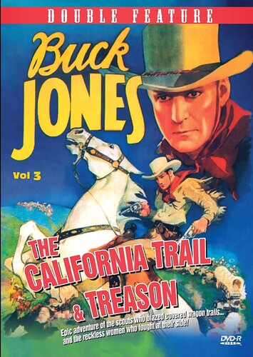The California Trail / Treason (Buck Jones Western Double Feature Volume 3)