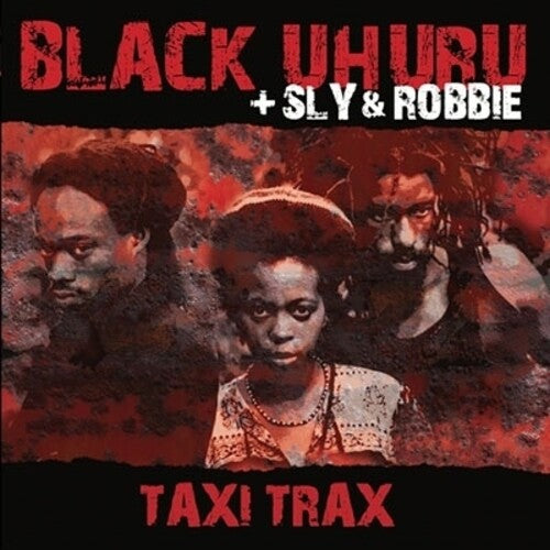 Black Uhuru/ Sly & Robbie - Taxi Trax