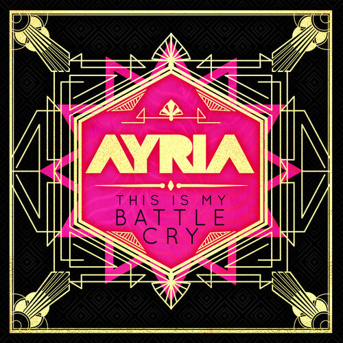 Ayria - This Is My Battle Cry