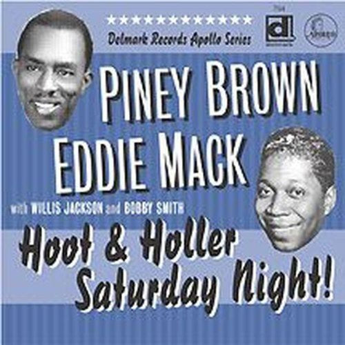 Piney Brown / Eddie Mack - Hoot and Holler Saturday Night!