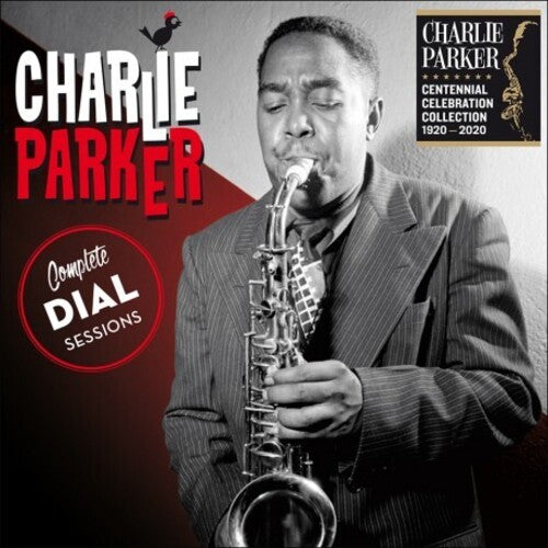 Charlie Parker - Complete Dial Sessions - Includes Bonus Tracks
