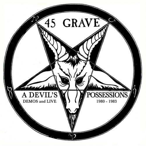 45 Grave - A Devil's Possessions - Demos & Live 1980-1983