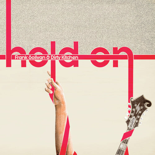 Frank Solivan / Dirty Kitchen - Hold On