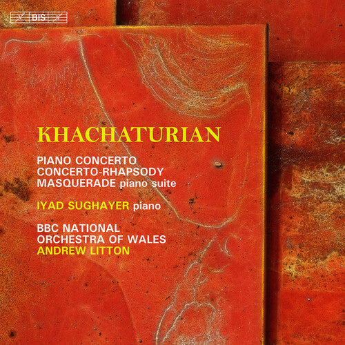 Khachaturian/ Sughayer - Concertante Works for Pian
