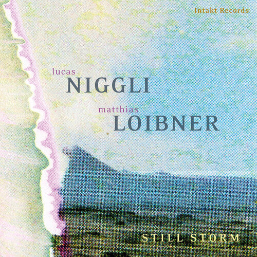 Lucas Niggli / Matthias Loibner - Still Storm