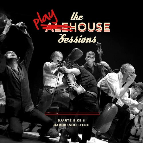 Bjarte Eike / Barokksolistene - The Playhouse