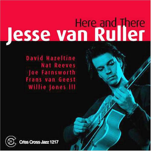 Jesse Van Ruller - Here and There