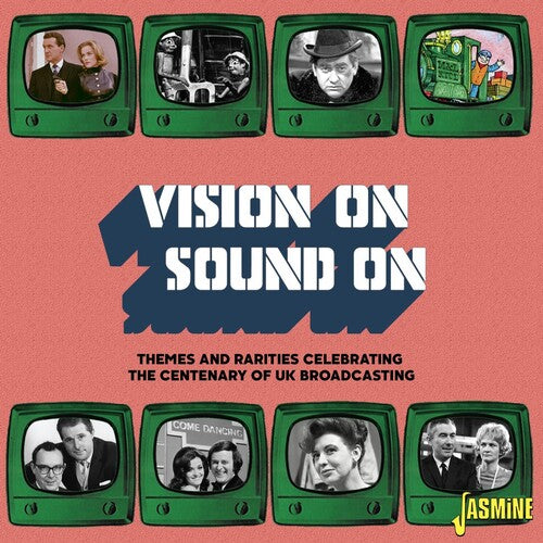Vision on/ Sound on: Themes & Rarities/ Various - Vision On / Sound On: Themes & Rarities Celebrating The Centenary Of Uk Broadcasting / Various