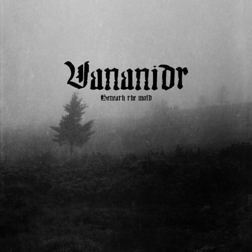 Vananidr - Beneath The Mold