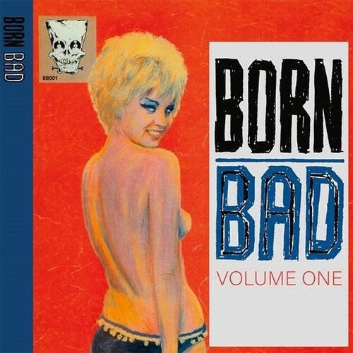 Born Bad Volume One/ Various - Born Bad Volume One (Various Artists)