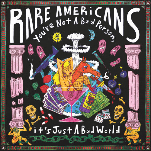 Rare Americans - You're Not A Bad Person, It's Just A Bad World - Yellow