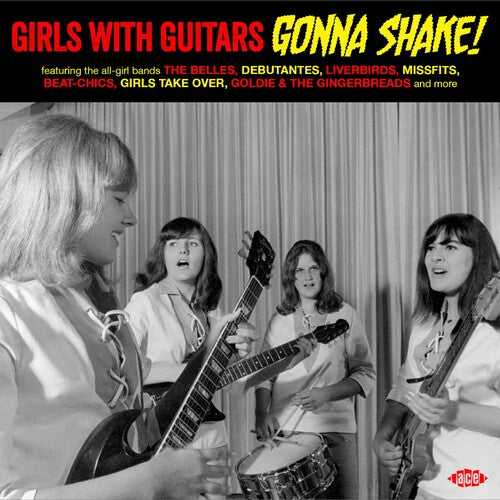 Girls with Guitars Gonna Shake/ Various - Girls With Guitars Gonna Shake! / Various