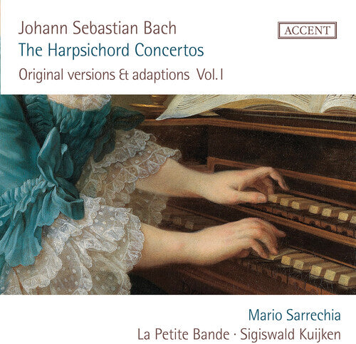 J.S. Bach / Sarecchia/ Kuijken - Cembaloconcerts 1