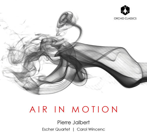 Jalbert/ Escher String Quartet/ Wincenc - Air in Motion