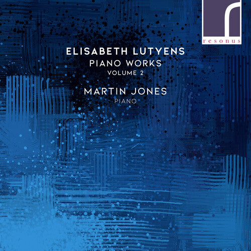 Lutyens/ Jones - Piano Works 2