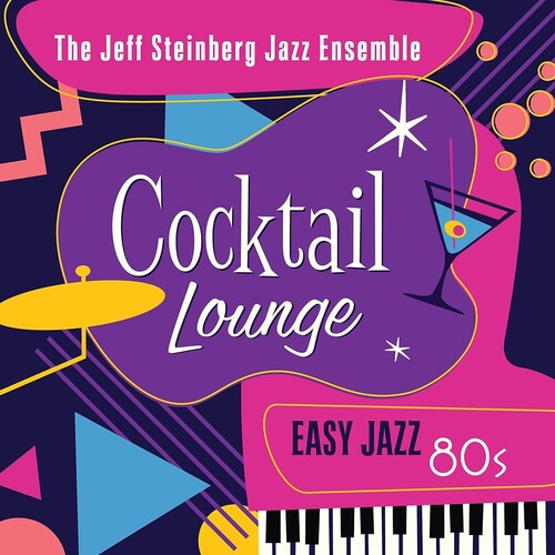 Jeff Steinberg - Cocktail Lounge: Easy Jazz 80s