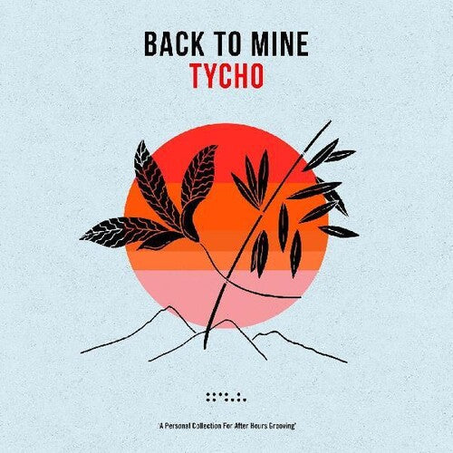 Back to Mine: Tycho/ Various - Back To Mine: Tycho (Various Artists)