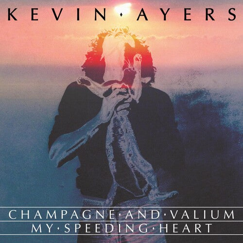Kevin Ayers - Champagne And Valium