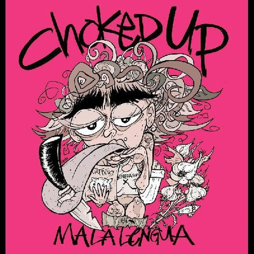 Choked Up - Mala Lengua