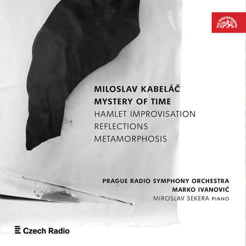 Kabelac/ Prague Radio Symphony Orch/ Sekera - Mystery of Time