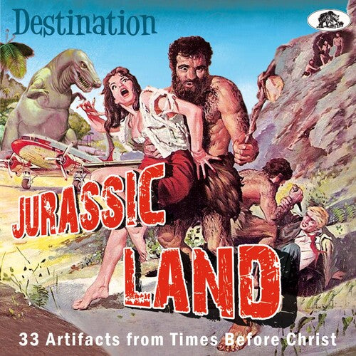 Destination Jurassic Land: 33 Artifacts From/ Var - Destination Jurassic Land: 33 Artifacts From Times Before Christ (Various Artists)
