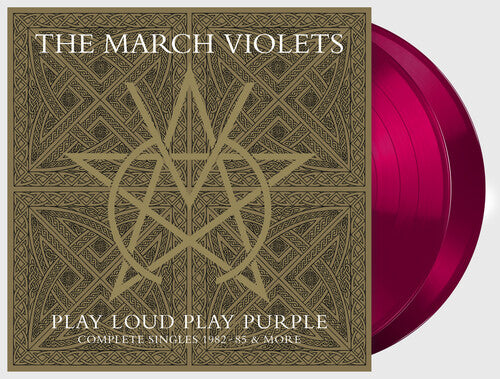 March Violets - Play Loud Play Purple (Complete Singles 1982-85 & More)
