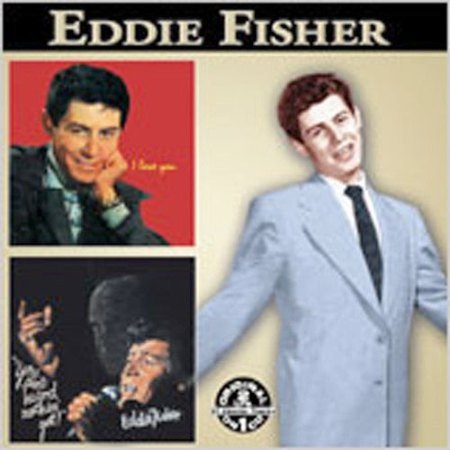 Eddie Fisher - You Ain't Heard Nothing Yet / I Love You (+Bonus)