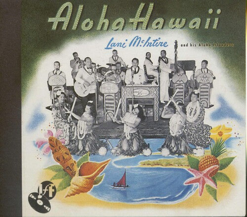 Lani McIntire & Aloha Islanders - Aloha Hawaii