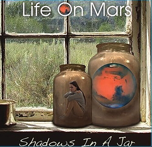 Life on Mars - Shadows In A Jar