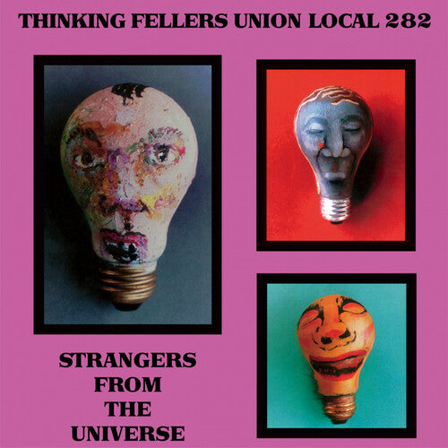 Thinking Fellers Union Local 282 - Strangers From The Universe