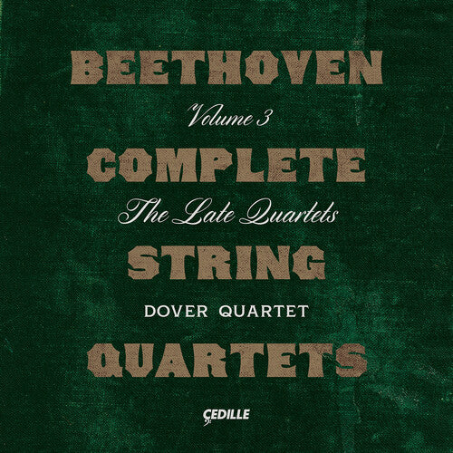 Beethoven/ Dover Quartet - Complete String Quartets 3
