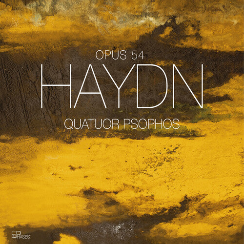 Haydn/ Quatuor Psophos - Opus 54