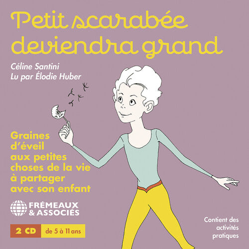 Santini/ Huber - Petit Scarabee Deviendra