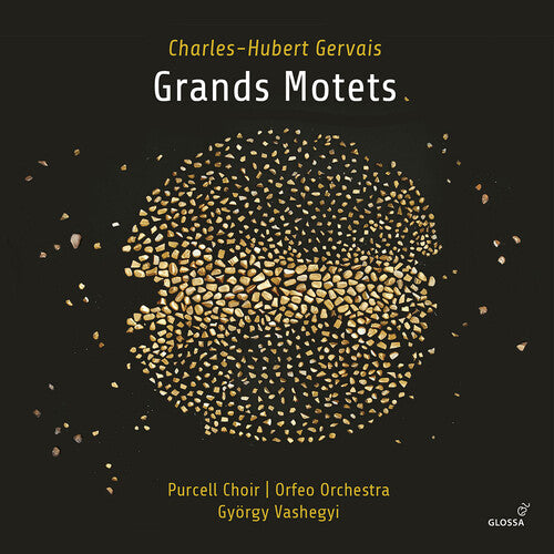Gervais/ Purcell Choir/ Vashegyi - Grands Motets