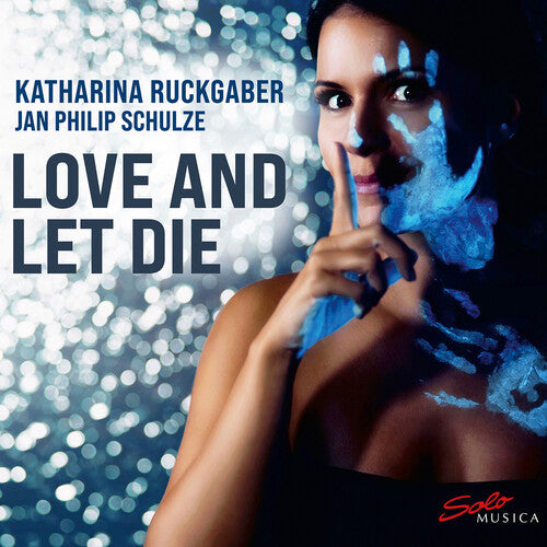 Berio/ Ruckgaber/ Schulze - Love & Let Die