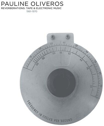 Pauline Oliveros - Reverberations