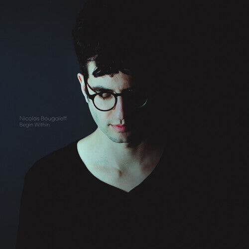 Nicolas Bougaieff - Begin Within