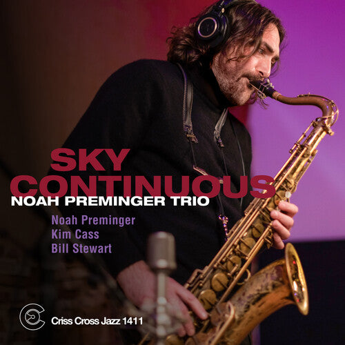 Noah Preminger Trio - Sky Continuous