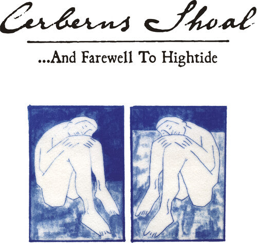 Cerberus Shoal - ...and Farewell To Hightide - Blue Sky