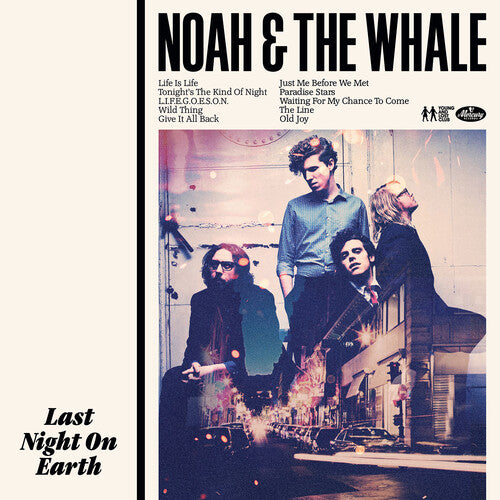 Noah & the Whale - Last Night On Earth - 180gm Vinyl