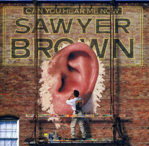Sawyer Brown - Can You Hear Me Now